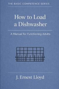 How To Load A Dishwasher