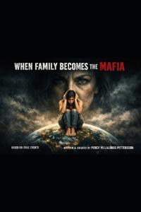 When Family Becomes the Mafia