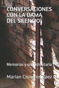 Conversaciones Con La Dama del Silencio