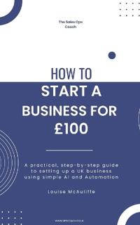 How To Start A Business For £100