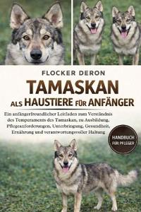 Tamaskan ALS Haustiere Für Anfänger