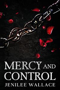 Mercy and Control