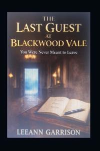 The Last Guest at Blackwood Vale