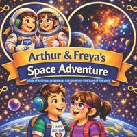 Arthur and Freya's Space adventure