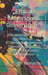 Ethical Motorsports Governance(TM)