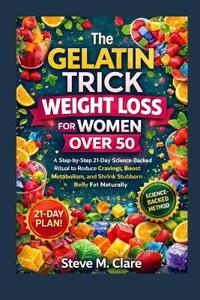 The Gelatin Trick Weight Loss For Women Over 50