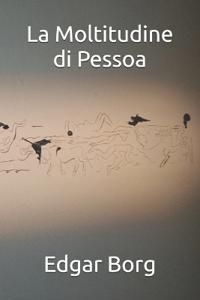 La Moltitudine di Pessoa