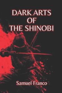 Dark Arts of the Shinobi