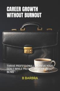 Career Growth Without Burnout