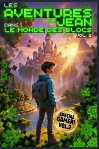 Les Aventures de Jean dans le Monde des Blocs