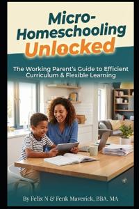 Micro-Homeschooling Unlocked