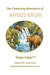 The Continuing Adventures of ANGUS BRUIN
