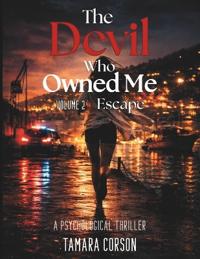 The Devil Who Owned Me