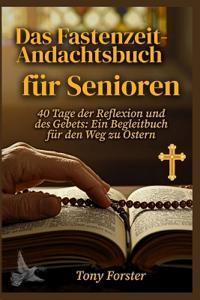 Das Fastenzeit-Andachtsbuch für Senioren