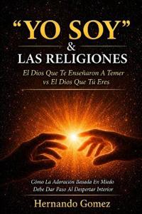 "YO SOY" & Las Religiones