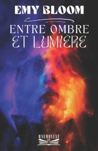 Entre ombre et lumière