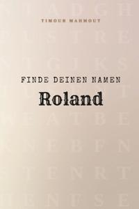 Finde Deinen Namen Roland
