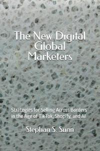 The New Digital Global Marketers