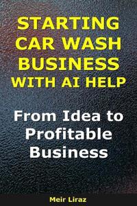 How to Start a Car Wash Business With AI Help