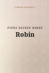 Finde Deinen Namen Robin