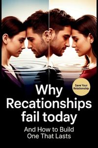 Why Relationships Fail Today