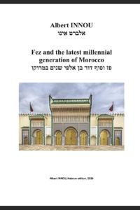Fez and the latest millennial generation of Morocco - ?? ???? ??? ?? ???? ???? ??????