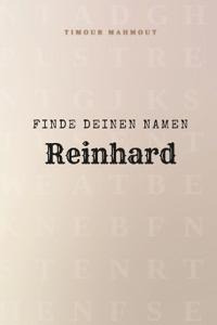 Finde Deinen Namen Reinhard
