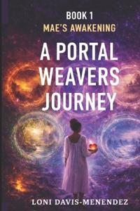 A Portal Weaver's Journey