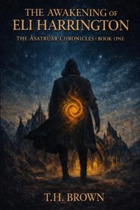 The Awakening of Eli Harrington