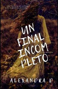 Un Final Incompleto