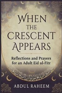 When the Crescent Appears