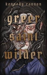Cannon, K: Greer Saint Wilder