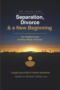 Separation, Divorce & a New Beginning