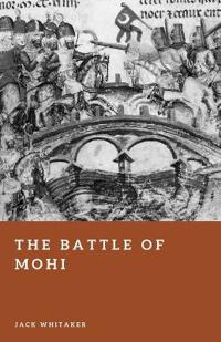 The Battle of Mohi