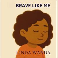 Brave Like Me