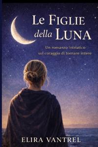 Le figlie della Luna