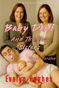 Baby Dani And The Two Sisters (Diaper version)
