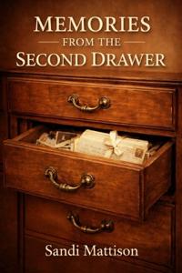 Memories from the Second Drawer