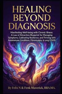 Healing Beyond Diagnosis