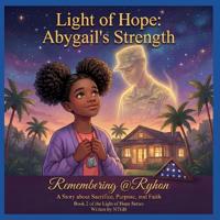 Light of Hope, Abygail's Strength