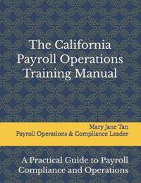 Bokomslag for "The California Payroll Operations Training Manual"