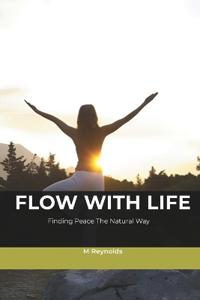 Flow With Life