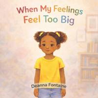 When My Feelings Feel Too Big