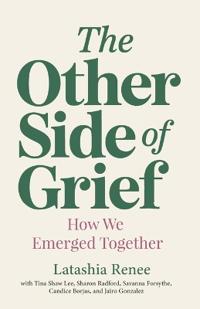 The Other Side of Grief