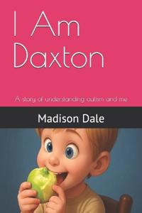 I Am Daxton