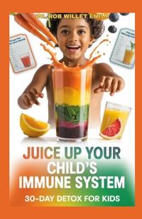 Juice Up Your Childs Immune System