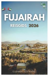 Fujairah Reisgids 2026