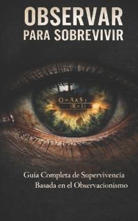 Observar Para Sobrevivir