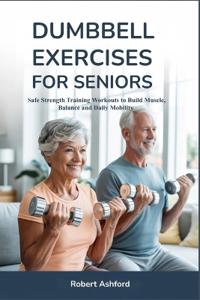 Dumbbell Exercises for Seniors