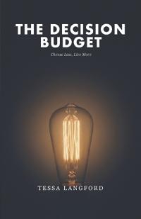 The Decision Budget